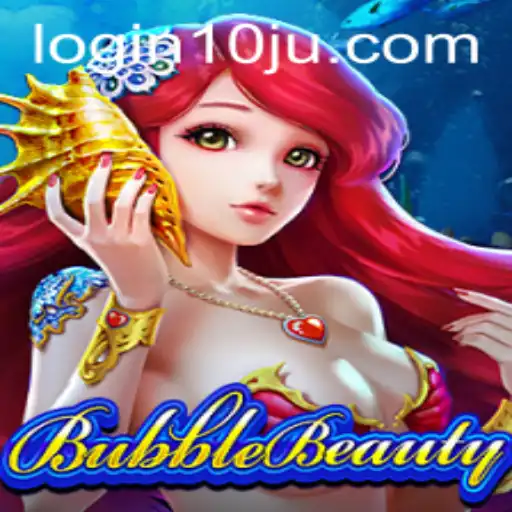 Explore the Enchanting World of BubbleBeauty with 10ju PH Login