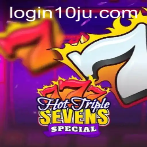 Dive into the Excitement of HotTripleSevensSpecial with 10ju PH Login