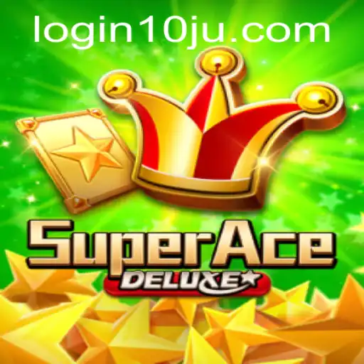 SuperAceDeluxe: Exploring the Exciting World of 10ju PH Login