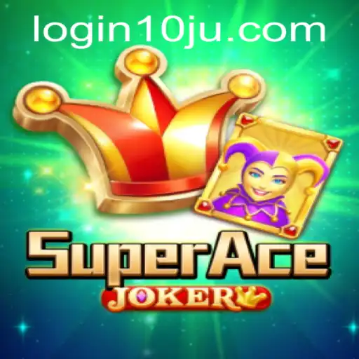 Delving into the World of SuperAceJoker: Explore and Engage with 10ju PH Login