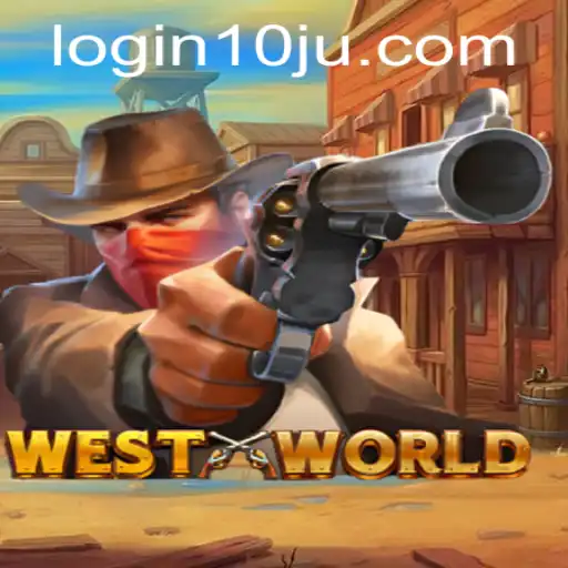 Exploring WestWorld: A Thrilling Adventure with 10ju PH Login